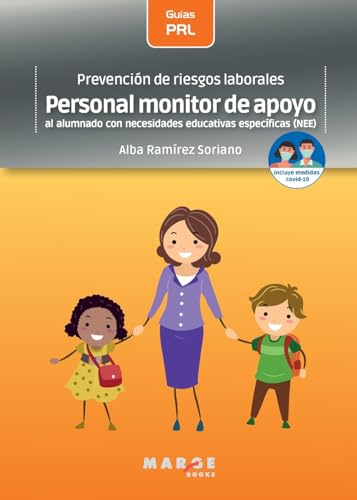 Stock image for Prevencin de riesgos laborales: Personal monitor de apoyo al alumnado con necesidades educativas especficas (NEE) (Spanish Edition) for sale by Ebooksweb