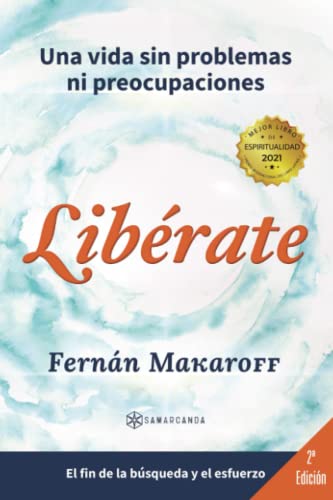 Stock image for Librate: Una vida sin problemas ni preocupaciones (Spanish Edition) for sale by GF Books, Inc.