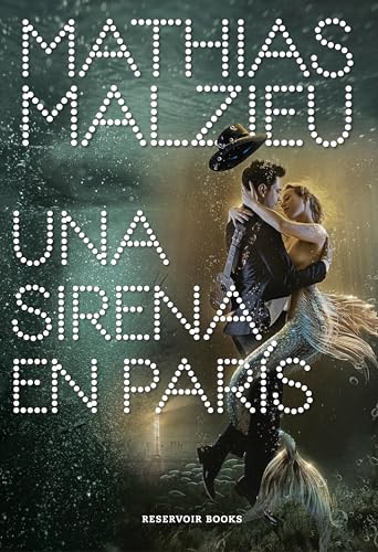 Beispielbild fr Una Sirena En Pars / A Mermaid in Paris zum Verkauf von ThriftBooks-Atlanta