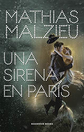 9788417910112: Una sirena en Pars / A Mermaid in Paris (Spanish Edition)