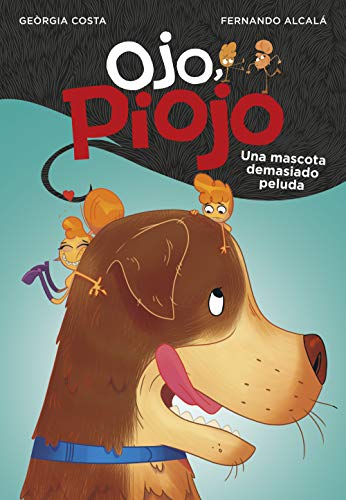 Stock image for Una mascota demasiado peluda (Ojo, Piojo 4) for sale by AG Library