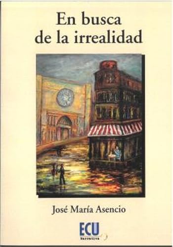 Imagen de archivo de EN BUSCA DE LA IRREALIDAD. a la venta por KALAMO LIBROS, S.L.