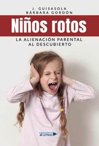 Beispielbild fr Nios Rotos: La alienacin parental al descubierto zum Verkauf von medimops