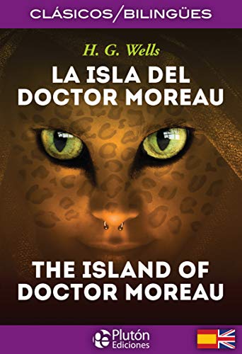 9788417928261: La Isla Del Doctor Moreau/ The Island Of Doctor Moreau: 1 (Coleccin Clsicos Bilinges)