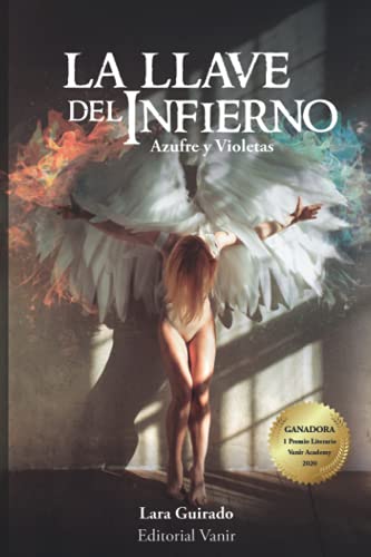 Imagen de archivo de LA LLAVE DEL INFIERNO: Azufre y Violetas (Spanish Edition) a la venta por GF Books, Inc.