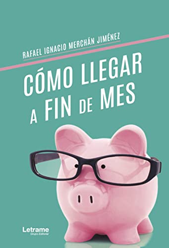 Beispielbild fr Cmo llegar a fin de mes (Spanish Edition) zum Verkauf von Books Unplugged