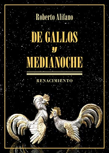 Beispielbild fr DE GALLOS Y MEDIANOCHE zum Verkauf von KALAMO LIBROS, S.L.