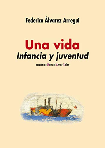 Stock image for UNA VIDA. INFANCIA Y JUVENTUD for sale by KALAMO LIBROS, S.L.