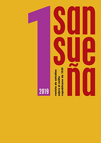 Stock image for SANSUEA n 1 (2019). Revista de estudios sobre el exilio republicano de 1939 for sale by KALAMO LIBROS, S.L.