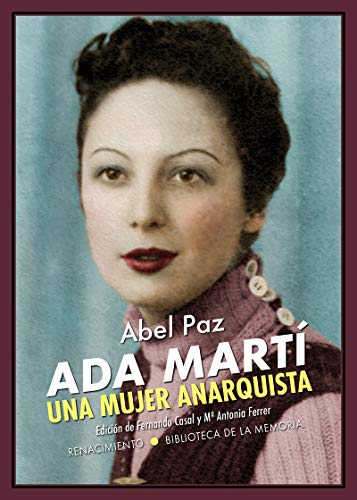 Stock image for ADA MART. UNA MUJER ANARQUISTA for sale by KALAMO LIBROS, S.L.