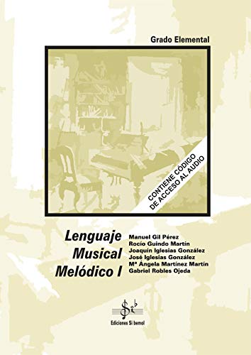 Imagen de archivo de LENGUAJE MUSICAL MELODICO 1 a la venta por Siglo Actual libros