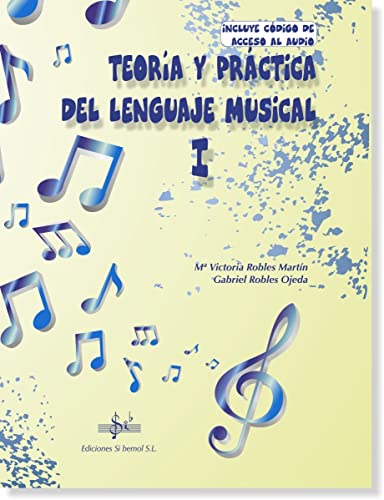 Imagen de archivo de TEORA Y PRCTICA DEL LENGUAJE MUSICAL 1 a la venta por AG Library