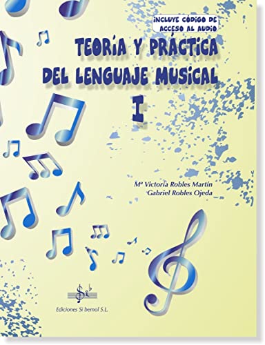 Stock image for TEORA Y PRCTICA DEL LENGUAJE MUSICAL 1 for sale by AG Library