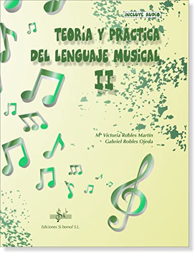 Imagen de archivo de TEORIA Y PRACTICA DEL LENGUAJE MUSICAL 2 a la venta por Siglo Actual libros