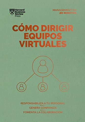 Beispielbild fr C=mo dirigir equipos virtuales (Leading Virtual Teams Spanish Edition) (Management en 20 minutos) [Paperback] Review, Harvard Business zum Verkauf von Lakeside Books