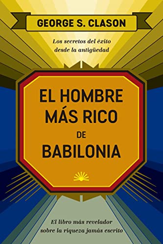 Beispielbild fr El Hombre Ms Rico De Babilonia (The Reachest Man in Babylon Spanish Edition) zum Verkauf von Blackwell's