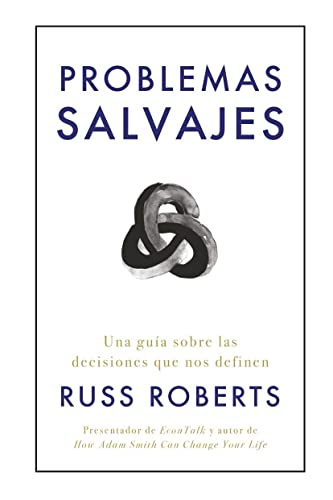 Immagine dell'editore per Problemas salvajes (Wild Problems Spanish Edition): Una gu?a sobre las decisiones que nos definen venduto da Kennys Bookshop and Art Galleries Ltd.