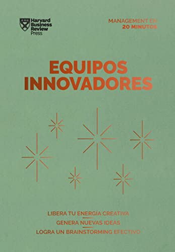 Stock image for Equipos Innovadores. Serie Management En 20 Minutos (Innovative Teams Spanish Edition) for sale by Blackwell's