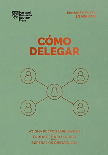 Imagen de archivo de C=mo delegar. Serie Management en 20 minutos (Delegating Work Spanish Edition) (Management en 20 minutos/ Management Tips) [Paperback] Review, Harvard Business and Muoz Serrulla, Irene a la venta por Lakeside Books