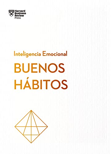 9788417963774: Buenos Hbitos. Serie Inteligencia Emocional HBR (Good Habits Spanish Edition)