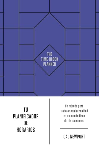 Imagen de archivo de Tu Planificador de Horarios (the Time-Block Planner Spanish Edition) [Paperback] unknown author a la venta por Lakeside Books