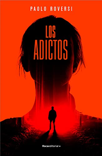9788417968205: Los Adictos/ The Addicts