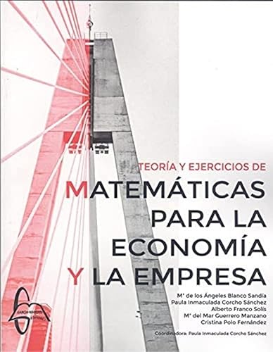 Imagen de archivo de TEORA Y EJERCICIOS DE MATEMTICAS PARA LA ECONOMA Y A EMPRESA a la venta por Moshu Books