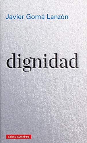 Imagen de archivo de DIGNIDAD a la venta por KALAMO LIBROS, S.L.