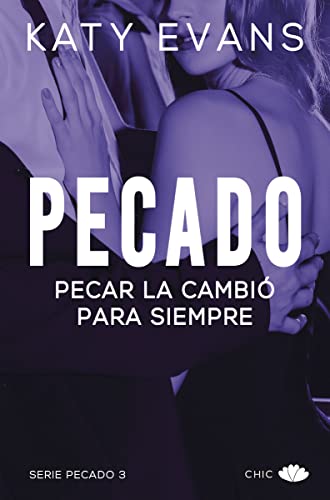 Beispielbild fr Pecado 3: Pecar la cambi para siempre (Chic) zum Verkauf von medimops
