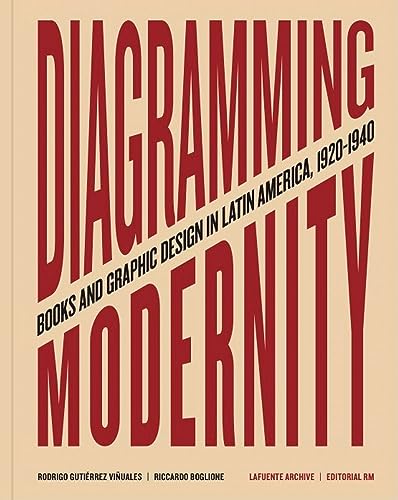 9788417975791: Diagramming Modernity: Books and Graphic Design in Latin America, 1920-1940
