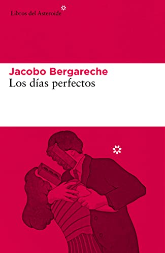 Imagen de archivo de Los D as Perfectos - Bergareche, Jacobo a la venta por Libros del Mundo