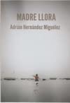 Stock image for Madre llora for sale by AG Library