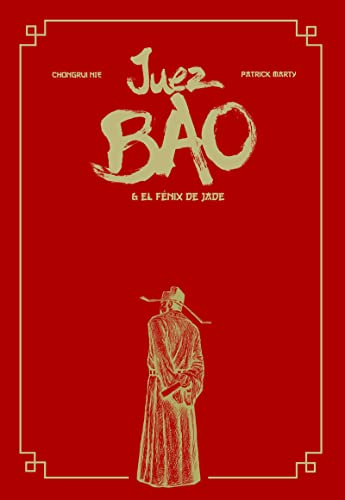 Imagen de archivo de JUEZ BAO & EL FNIX DE JADE a la venta por KALAMO LIBROS, S.L.