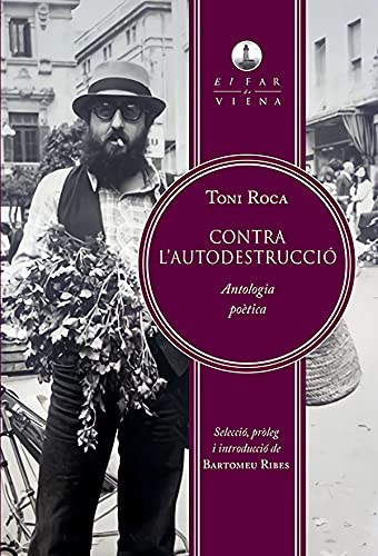 Stock image for Contra l'autodestrucci: Antologia potica (El far de Viena, Band 5) for sale by medimops