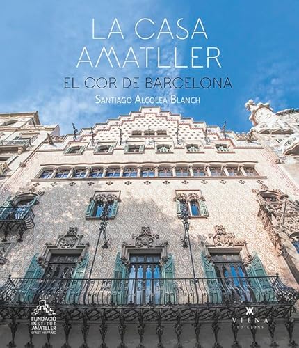 9788417998875: La casa Amatller: El cor de Barcelona