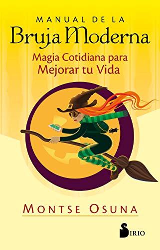 Stock image for Manual de la bruja moderna: Magia cotidiana para mejorar tu vida (Spanish Edition) for sale by Half Price Books Inc.