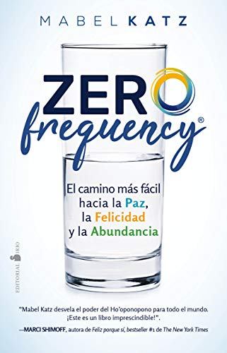 Stock image for Zero Frequency: El camino m?s f?cil hacia la paz, la felicidad y la abundancia (Spanish Edition) for sale by SecondSale