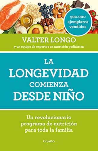 Beispielbild fr La longevidad comienza desde nio / Longevity Begins In Childhood (Spanish Edition) zum Verkauf von New Legacy Books