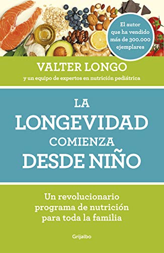 Stock image for La longevidad comienza desde nio / Longevity Begins In Childhood (Spanish Edition) for sale by New Legacy Books