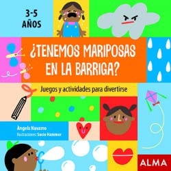 Stock image for TENEMOS MARIPOSAS EN LA BARRIGA? JUEGOS Y ACTIVIDADES PARA DIVERTIRSE (3 - 5 AOS) for sale by KALAMO LIBROS, S.L.