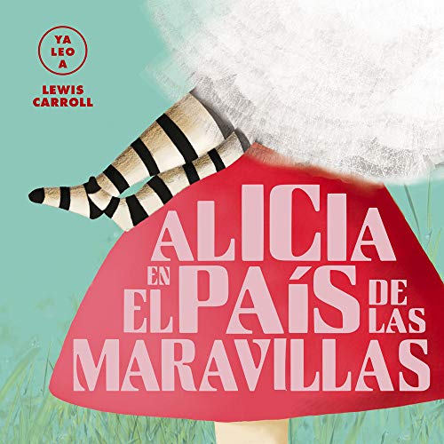 9788418008436: Alicia en el pas de las maravillas (Ya leo a...) (Spanish Edition)