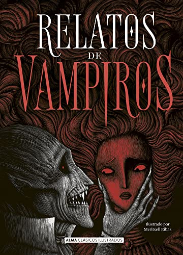 9788418008948: Relatos de vampiros (Clsicos ilustrados) (Edicin en Espaol)