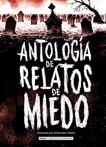 Stock image for Antologia de relatos de miedo (Clásicos Ilustrados) for sale by WorldofBooks