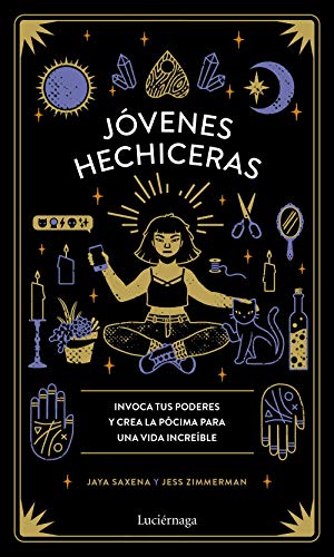 Stock image for JVENES HECHICERAS. Invoca tus poderes y crea la pcima para una vida increble for sale by KALAMO LIBROS, S.L.
