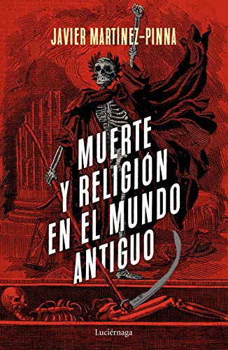 Imagen de archivo de MUERTE Y RELIGIN EN EL MUNDO ANTIGUO a la venta por KALAMO LIBROS, S.L.