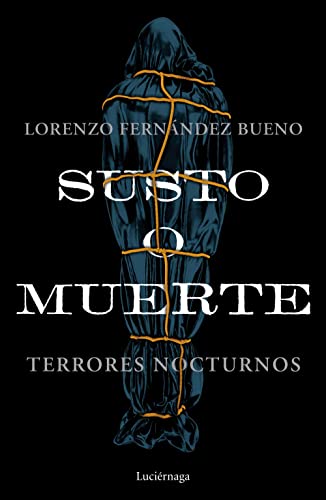 Imagen de archivo de SUSTO O MUERTE: Terrores nocturnos a la venta por KALAMO LIBROS, S.L.