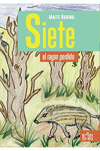 Stock image for SIETE, EL RAYN PERDIDO for sale by KALAMO LIBROS, S.L.