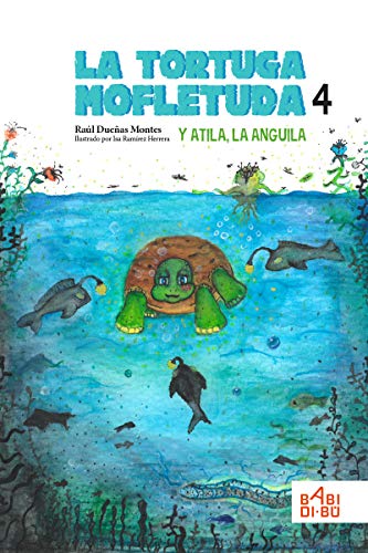 Stock image for LA TORTUGA MOFLETUDA Y ATILA, LA ANGUILA. for sale by KALAMO LIBROS, S.L.