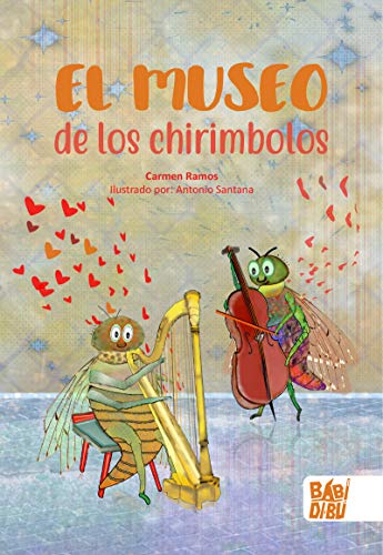 Imagen de archivo de El museo de los chirimbolos a la venta por AG Library