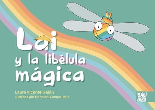Stock image for LAI Y LA LIBLULA MGICA for sale by KALAMO LIBROS, S.L.